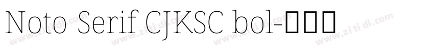 Noto Serif CJKSC bol字体转换 Noto Serif CJKSC bol字体转换